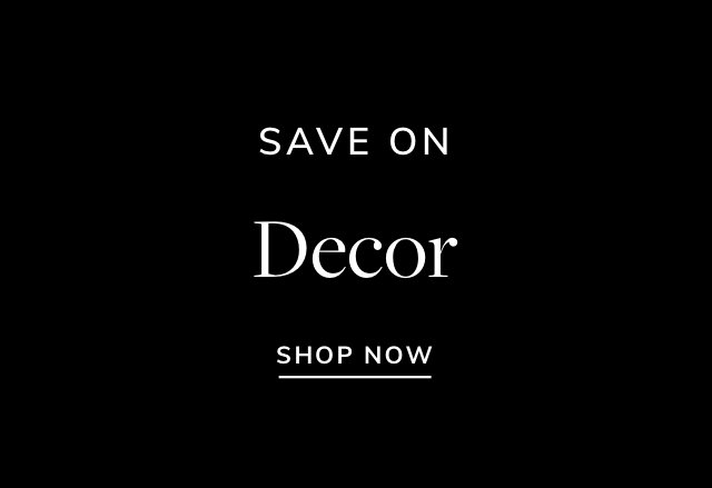 Big Savings on Decor