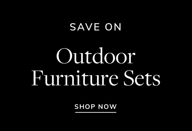 Big Savings on Outdoor Furniture Sets