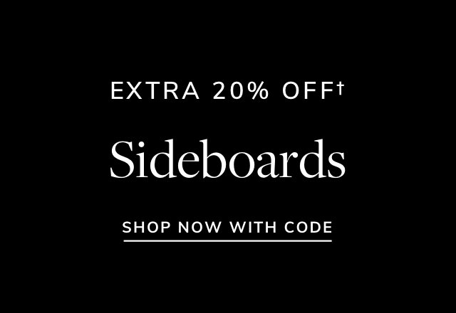 Extra 20% off Sideboards