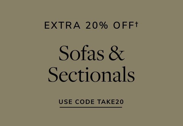 Extra 20% off Sofas & Sectionals