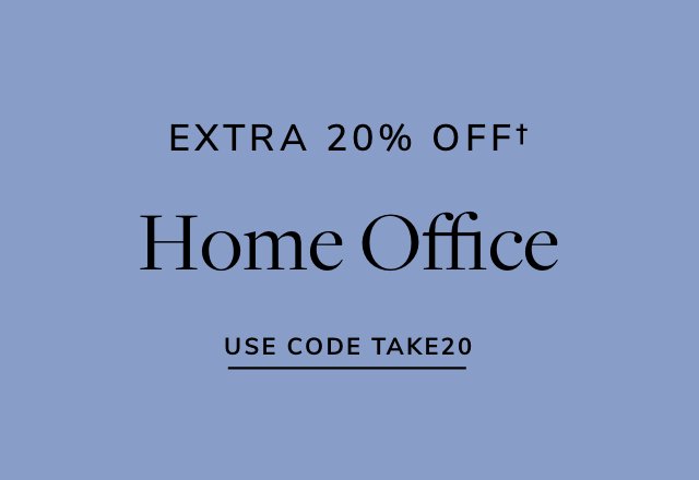 Extra 20% off Home Office