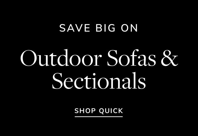 Big Savings: Outdoor Sofas & Sectionals