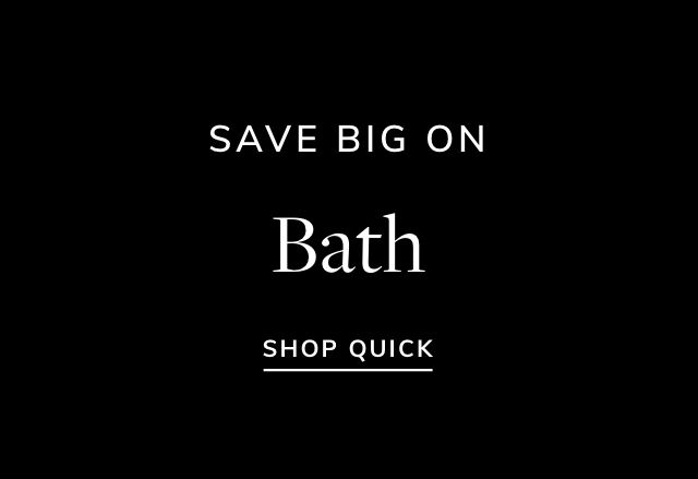 Big Savings on Bath