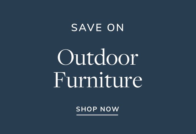 Extra 15% off Outdoor Furniture
