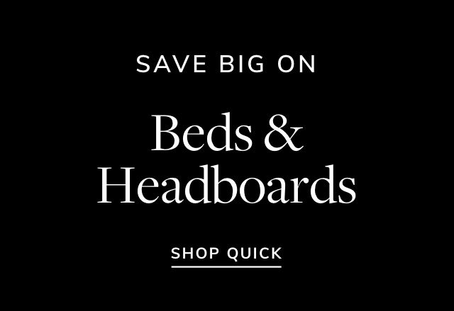 Big Savings on Beds & Headboards