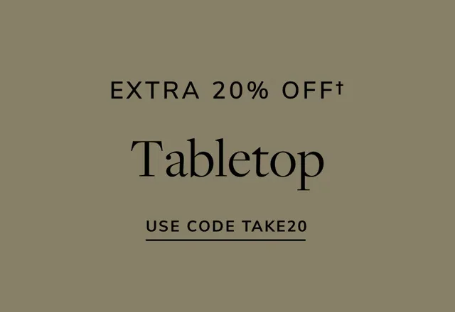 Extra 20% off Tabletop