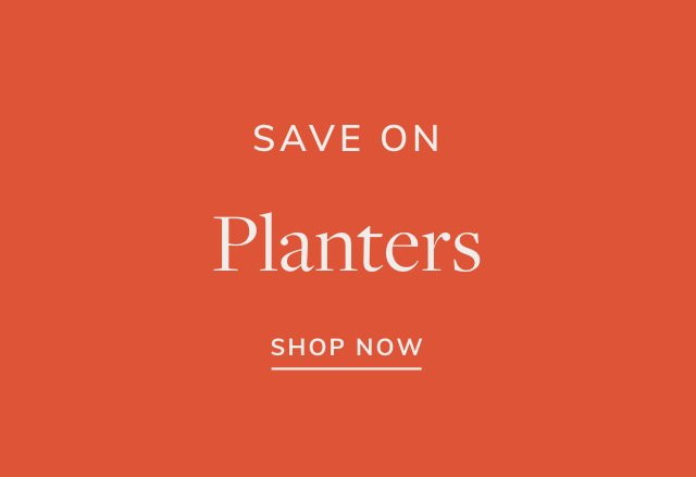 Save on Planters