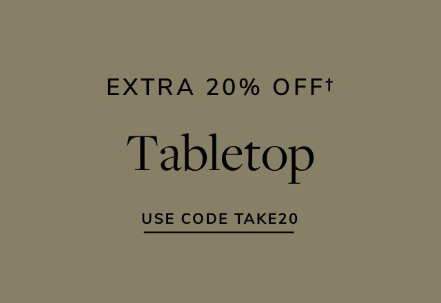 Extra 20% off Tabletop