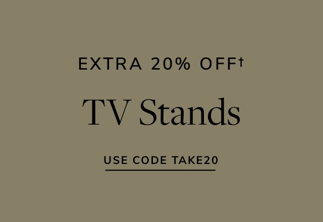 Extra 20% off TV Stands