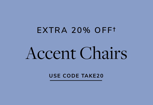 Extra 20% off Accent Chairs