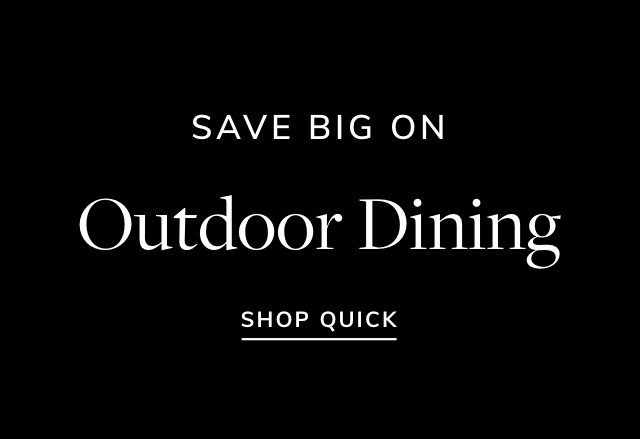 Big Savings on Outdoor Dining