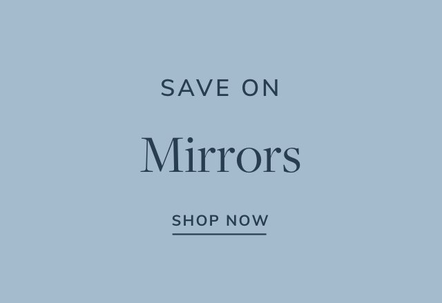 Extra 15% off Mirrors