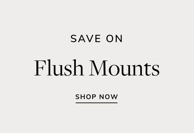 Save on Flush Mounts