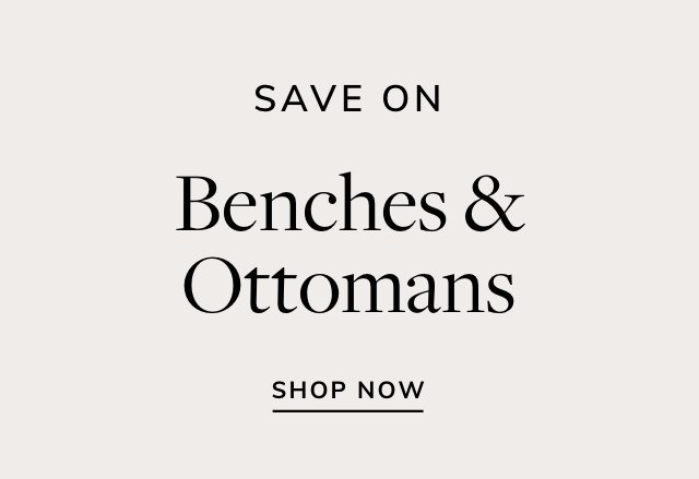 Save on Benches & Ottomans