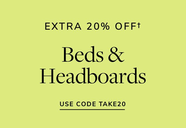 Extra 20% off Beds & Headboards