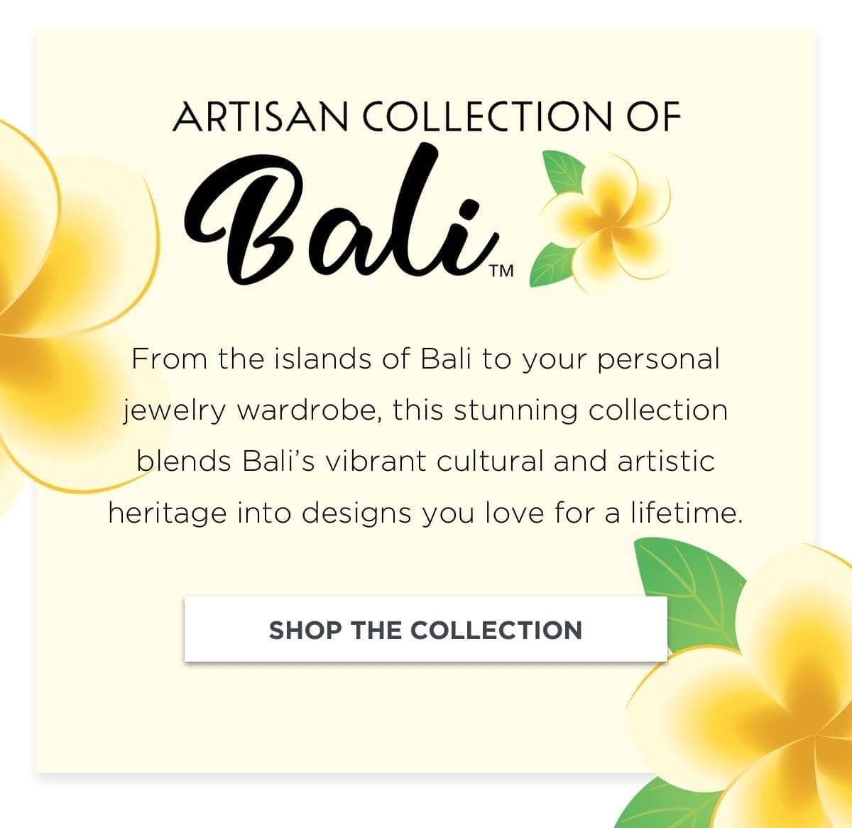 Shop the Artisan Collection of Bali