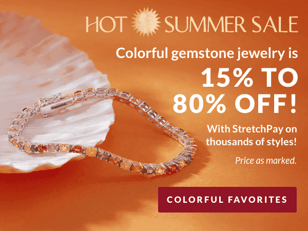 Shop colorful gemstone jewelry 15%-80% off. Price as marked