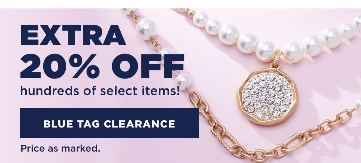 Extra 20% off blue tag clearance. Price as marked