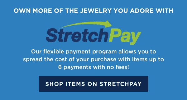 Own more of the jewelry you love with StretchPay