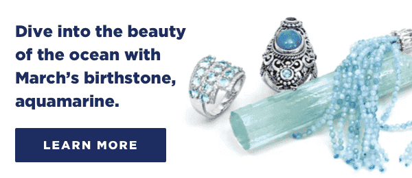 Read our blog: March Birthstone: Aquamarine