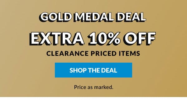 Extra 10% Off Clearance Priced Items. Price as marked.