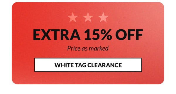 Shop White Tag with an extra 15% off clearance price. Price as marked.