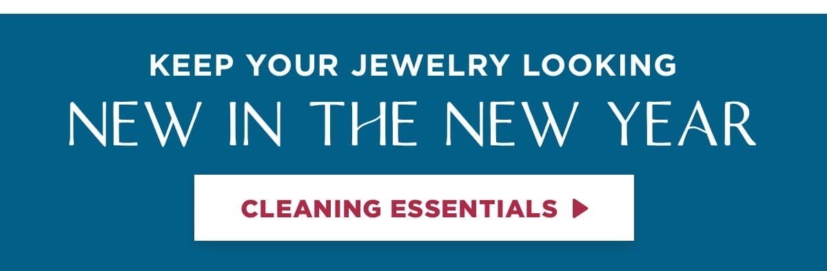 Keep your jewelry looking new in the New Year!