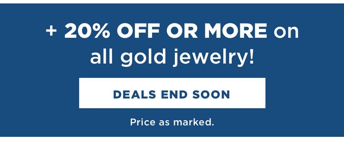 Ends at midnight: 20% off all gold jewelry. Price as marked