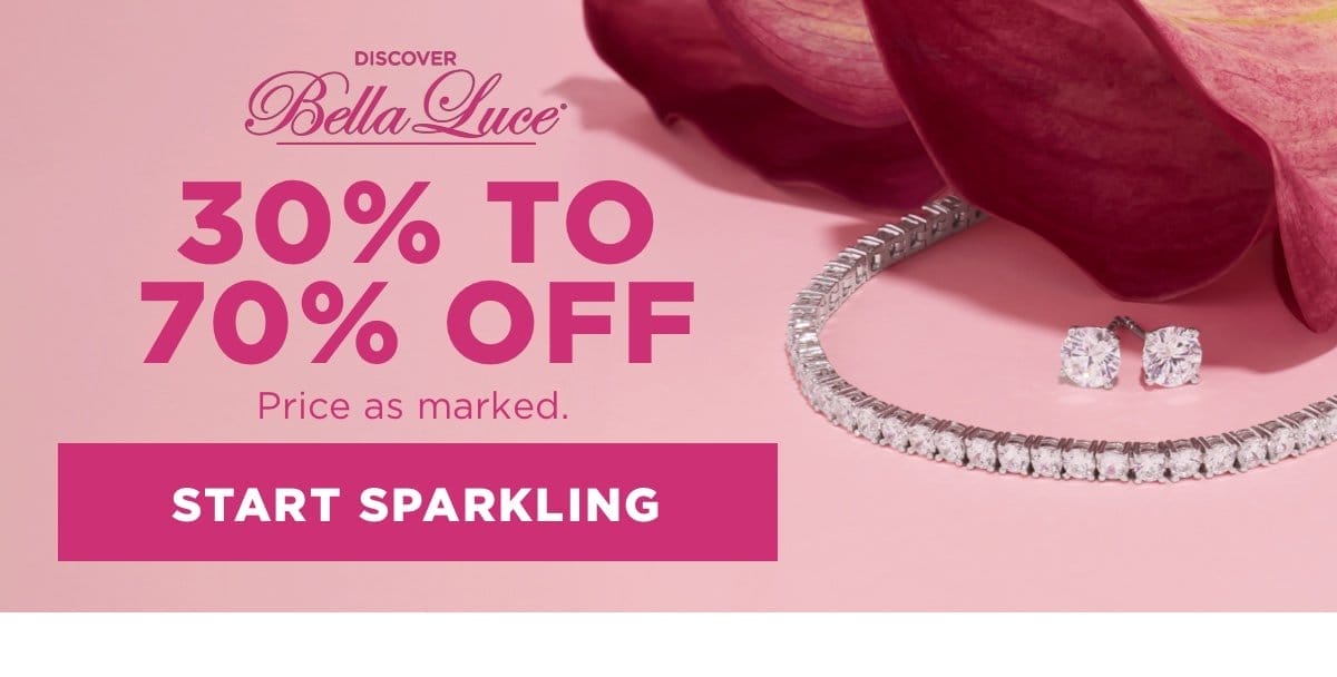 Shop Bella Luce 30%-70% off. Price as marked. 