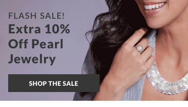 10% OFF Pearls Flash Sale