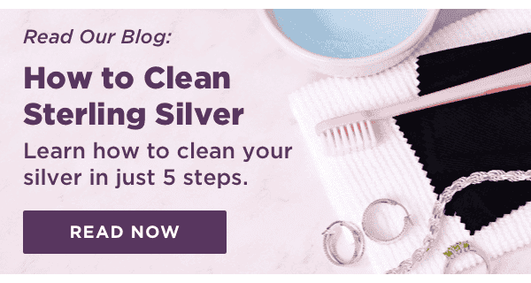 Read Blog: How to Clean Sterling Silver