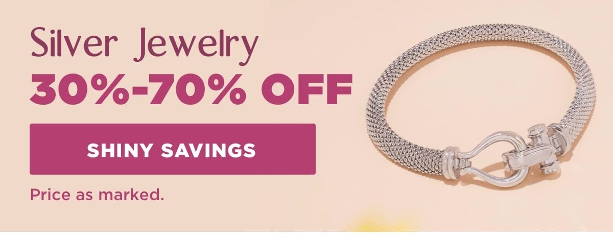 30%-70% off silver jewelry. Price as marked. 