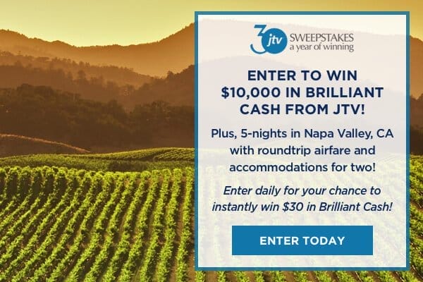 Enter for your chance to win \\$10,000 in Brilliant Cash from JTV, plus 5 nights in Napa Valley, CA with roundtrip airfare and accommodations for two!