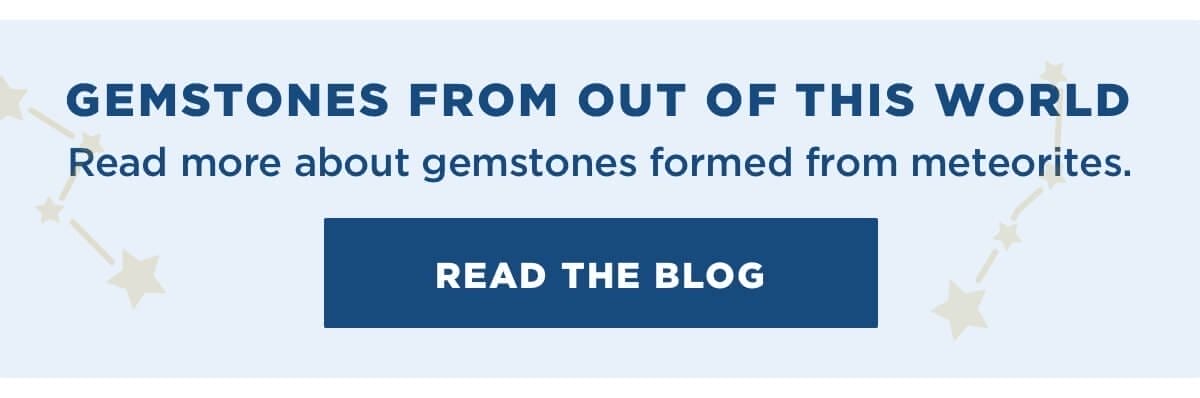 Read the blog about gemstones that are out of this world