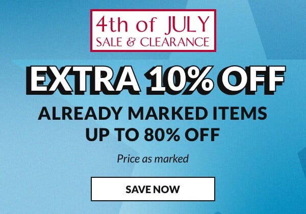 Extra 10% Off Already Marked Items Up to 80% Off. Price as marked. 