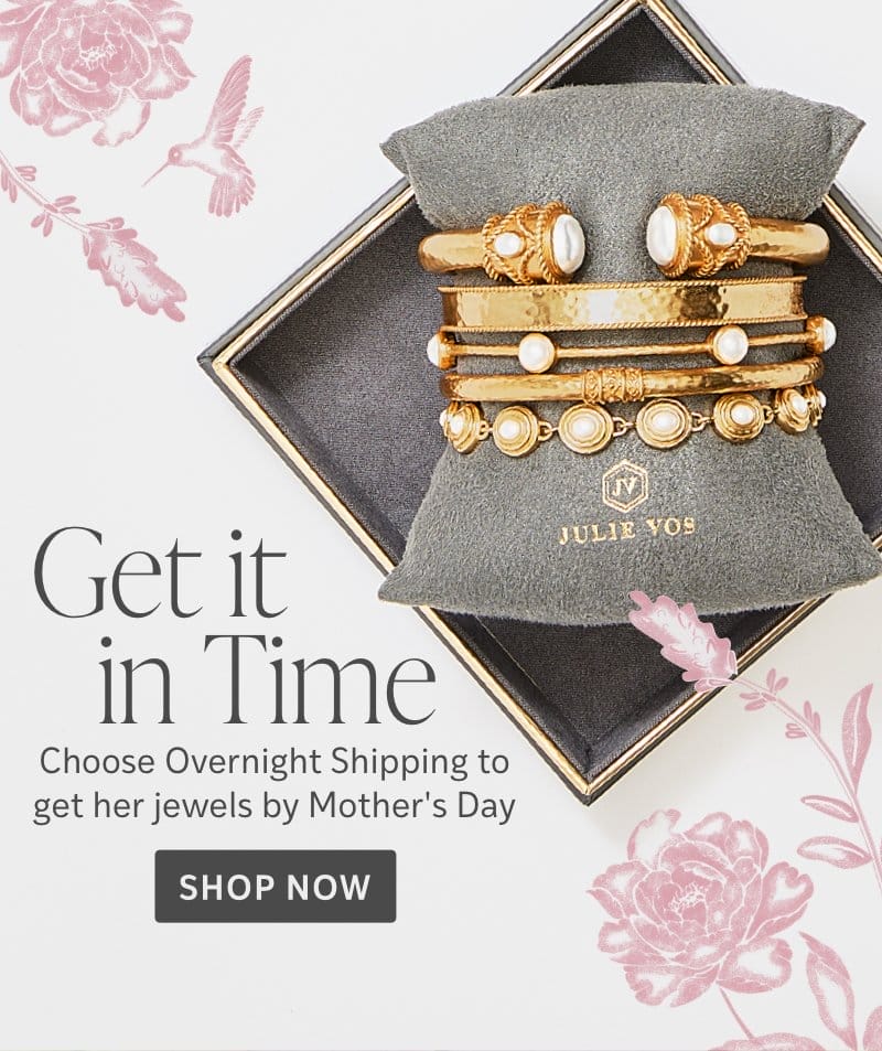 Final Hours to Get it by Mother's Day! 💝 - The jewels on Julie's gift list - Shop Now