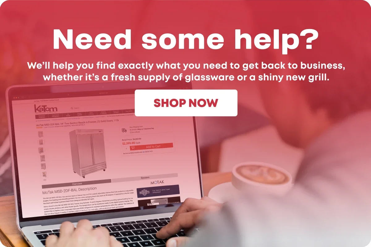 Need some help? We'll help you find exactly what you need to get back to business, whether it's a fresh supply of glassware or a shiny new grill. Shop now.