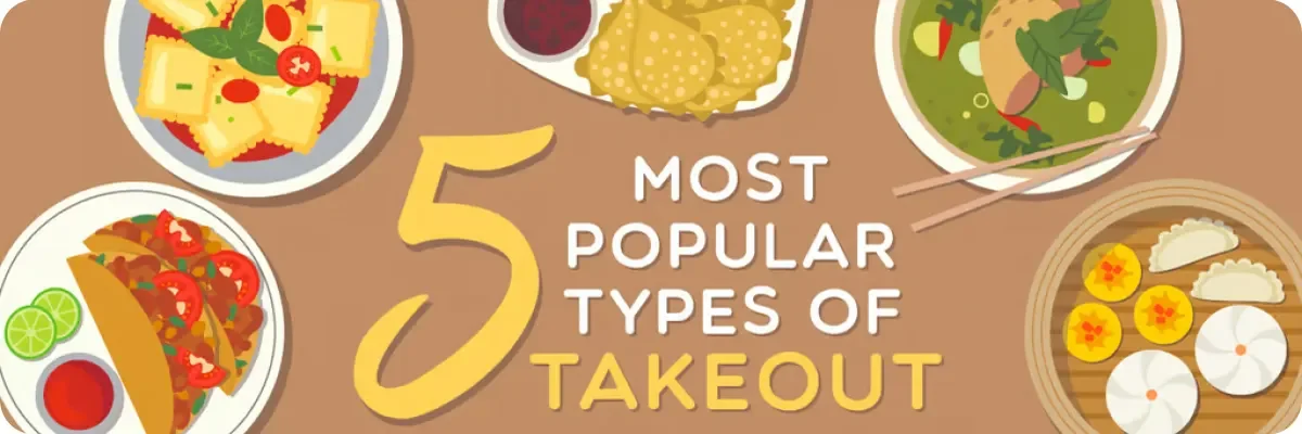 5 Most Popular Types of Takeout