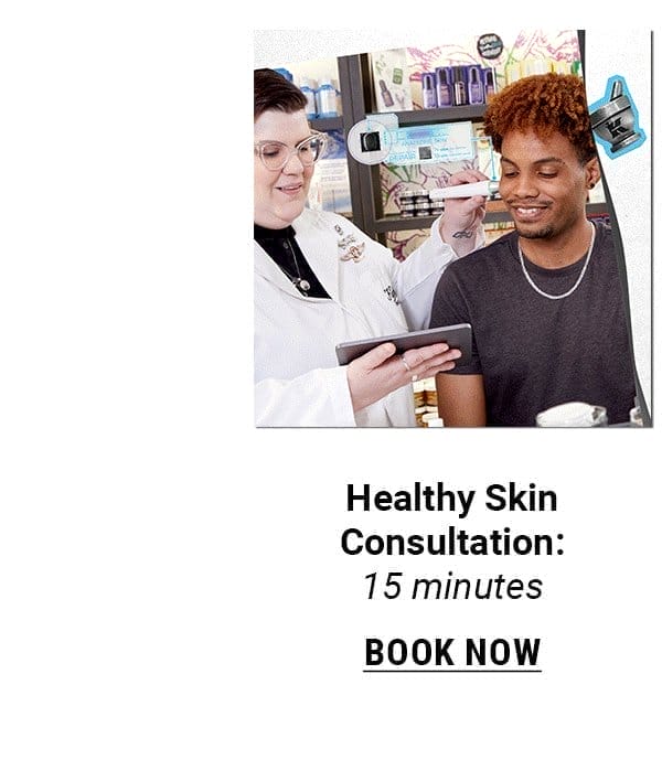 Healthy Skin Consultation: 15mins