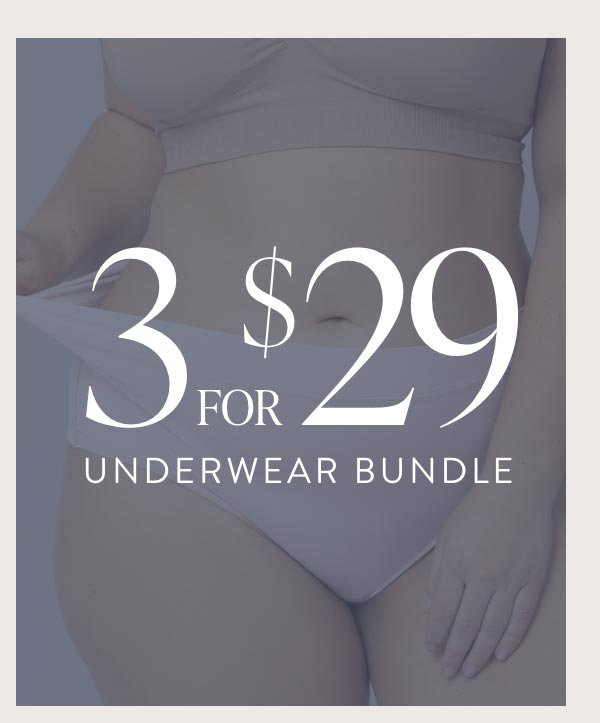 3-For-\\$29 Underwear Bundle