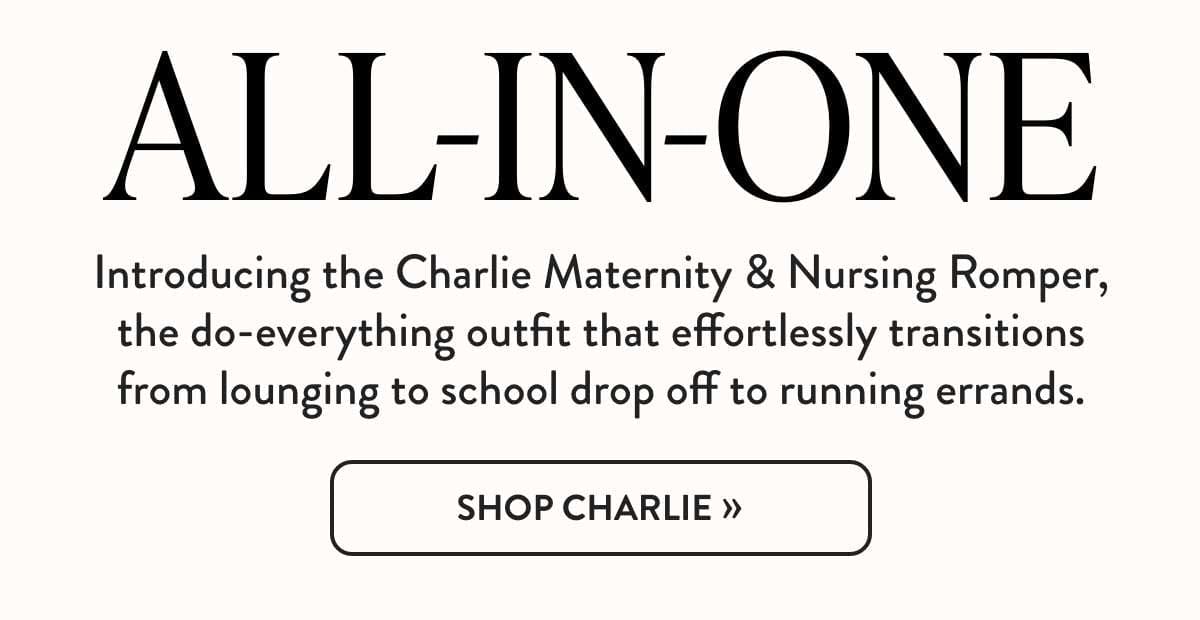 All-In-One: The Charlie Maternity & Nursing Romper
