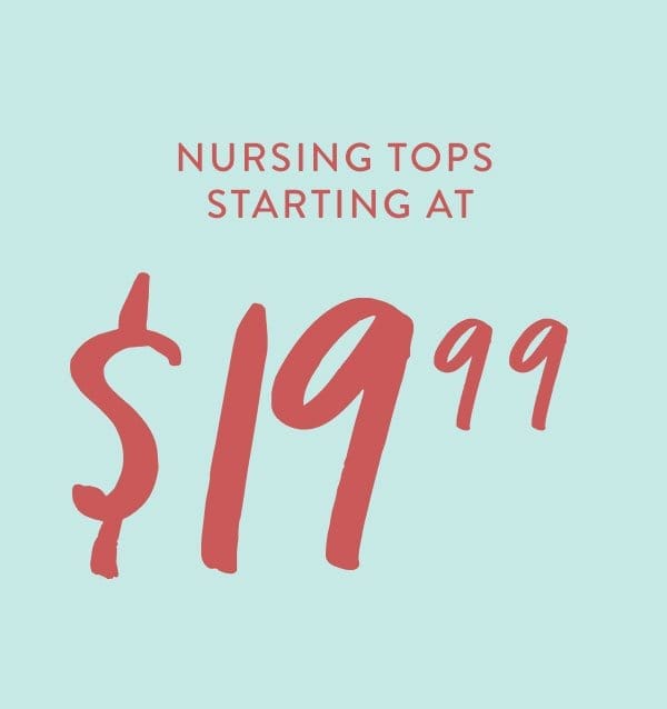 Nursing Tees & Tanks Starting at \\$19.99