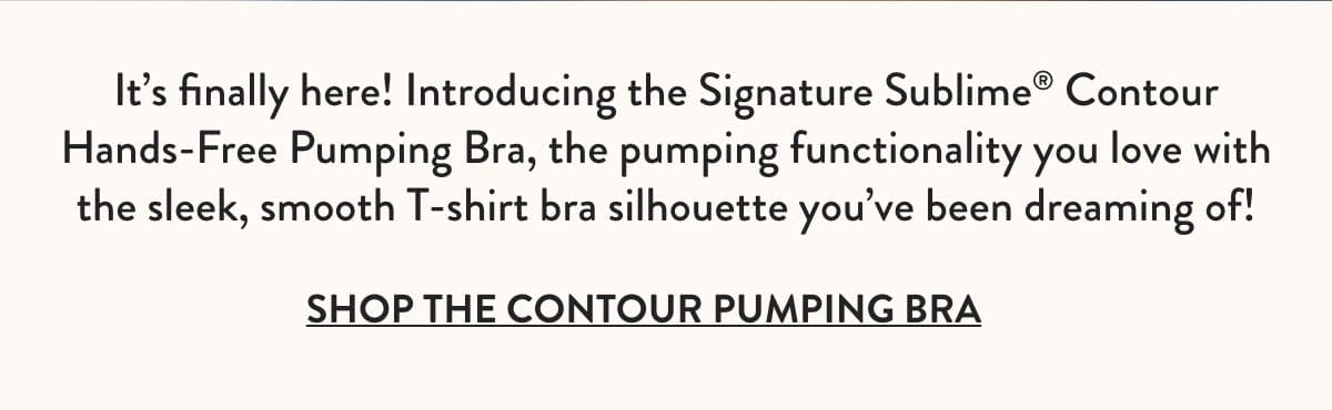 Shop The Contour Pumping Bra