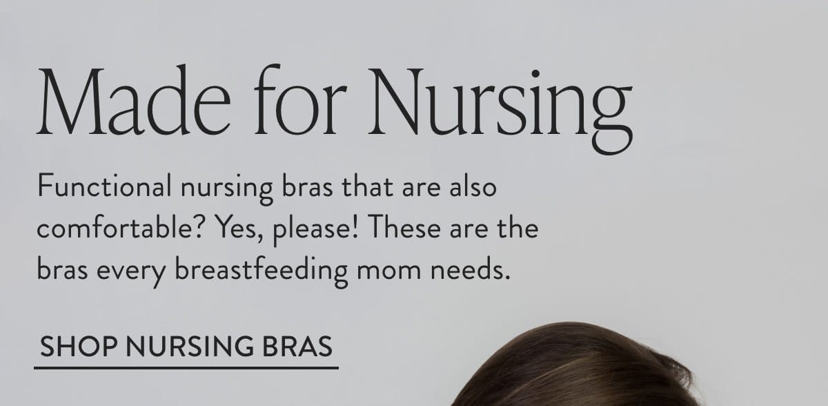 Made for Nursing: The bras every breastfeeding mom needs.