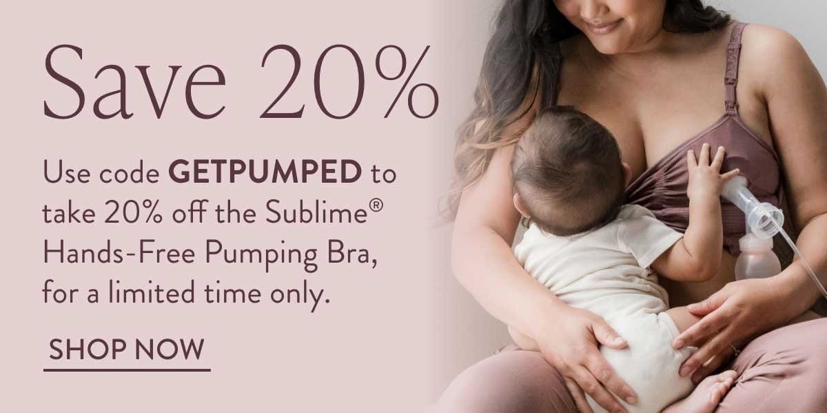 Save 20% on the Sublime® Hands-Free Pumping Bra with code GETPUMPED