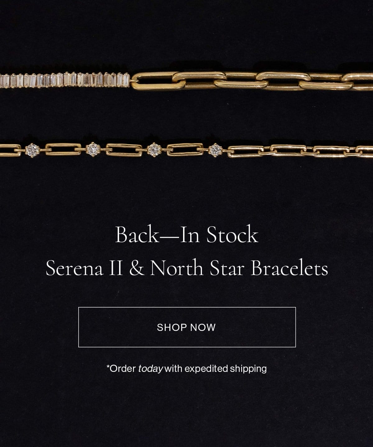 Back In Stock Serena II & North Star Bracelets