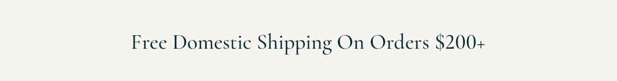 Free Domestic Shipping \\$200+