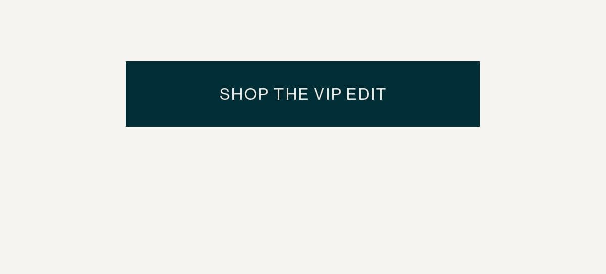 Shop The VIP Edit