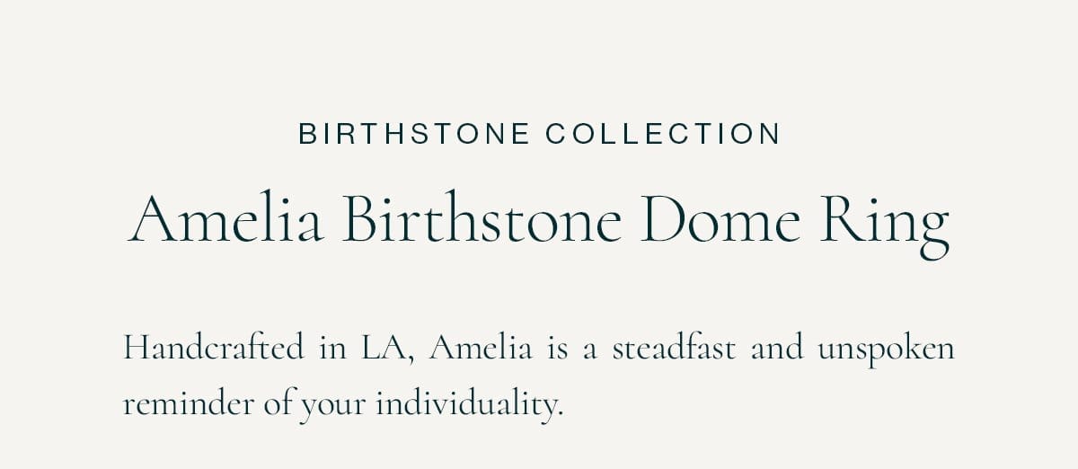 Birthstone Collection—Amelia Birthstone Dome Ring