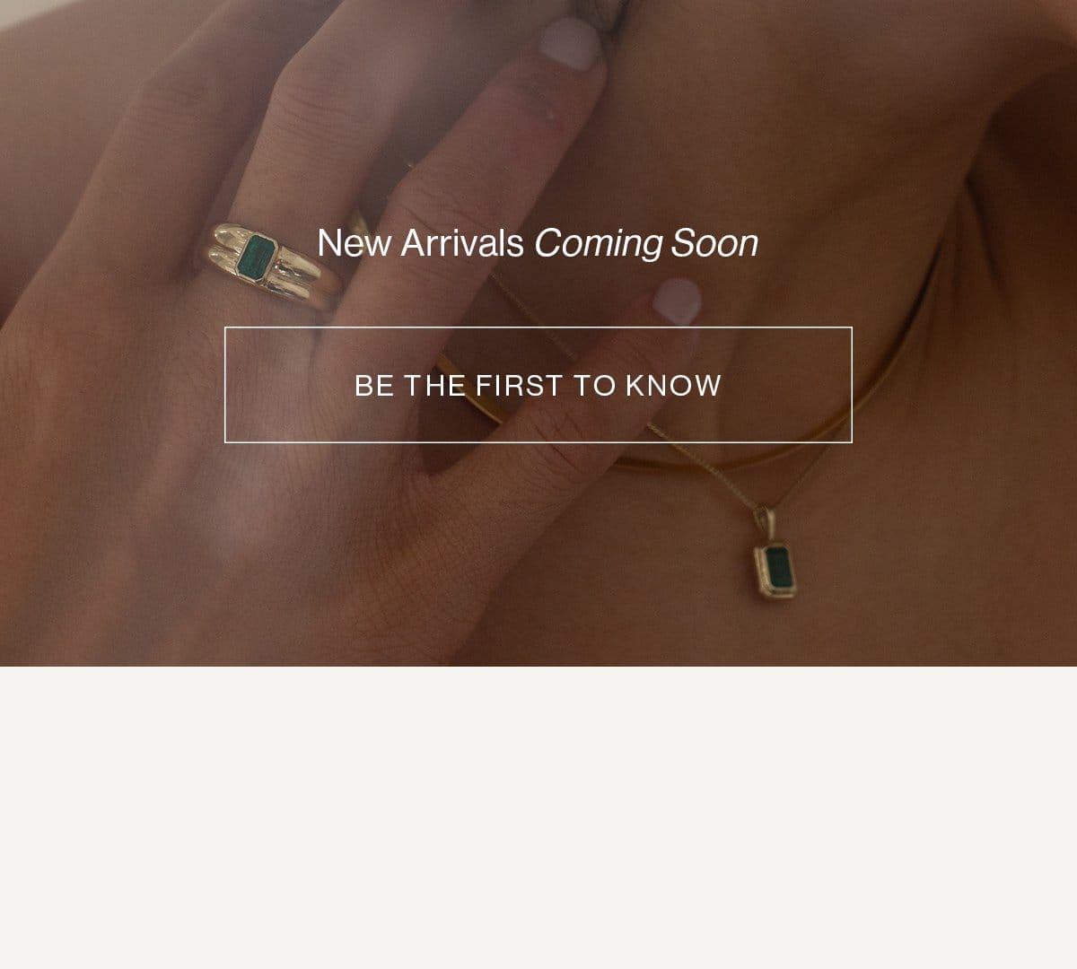 New Arrivals—Be The First To Know